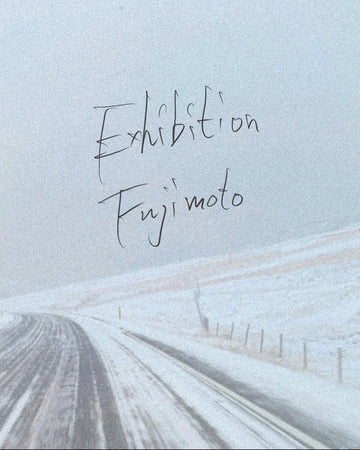 Exhibition Fujimoto